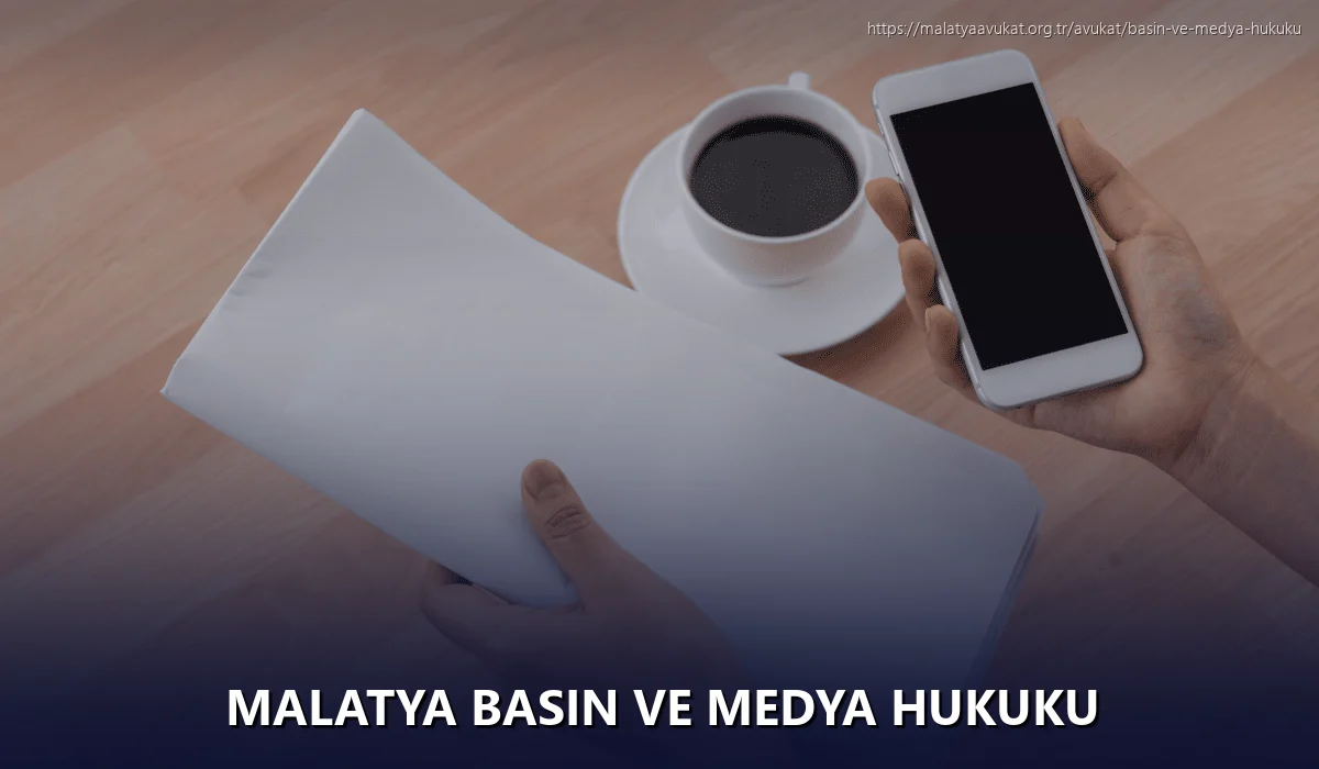 Malatya Basın ve Medya Hukuku