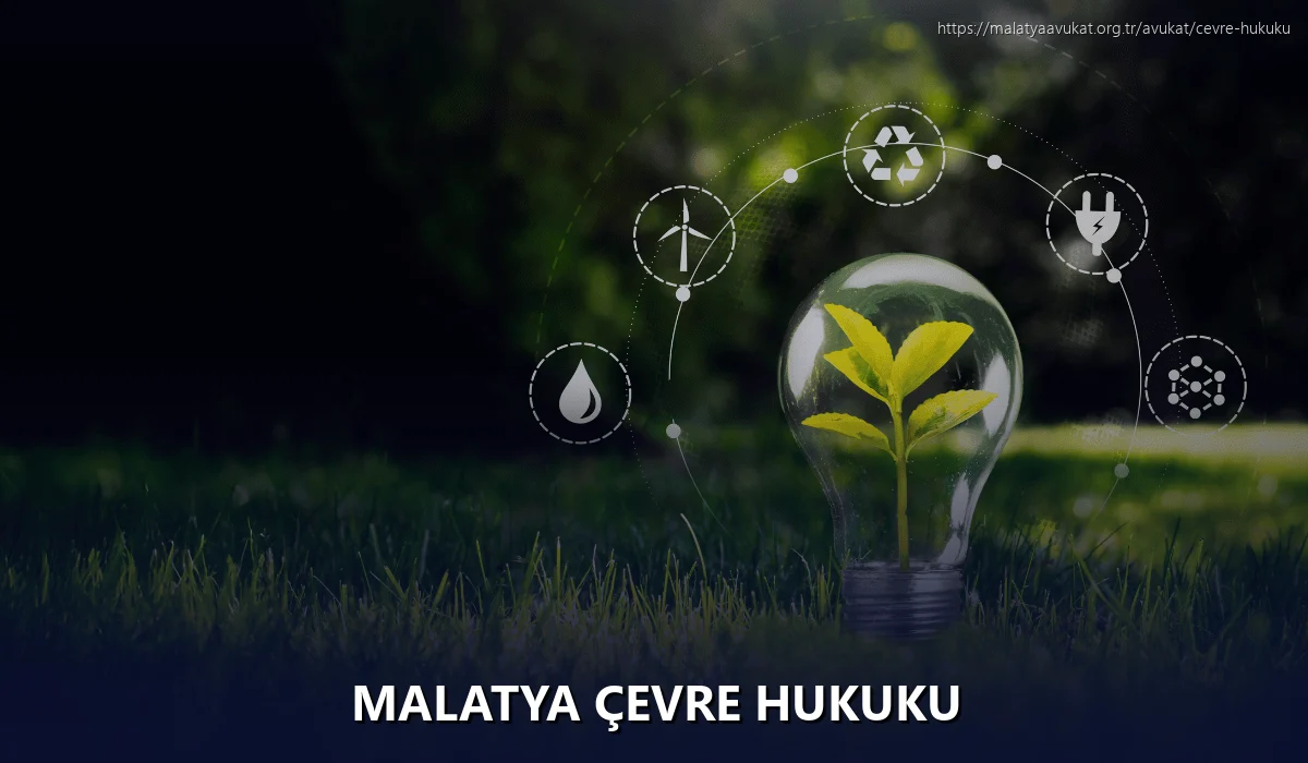 Malatya Çevre Hukuku