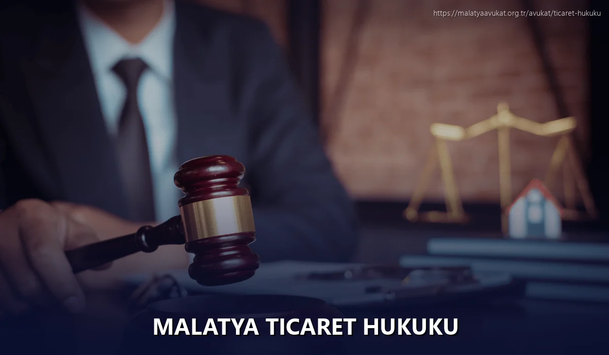 Malatya Ticaret Hukuku